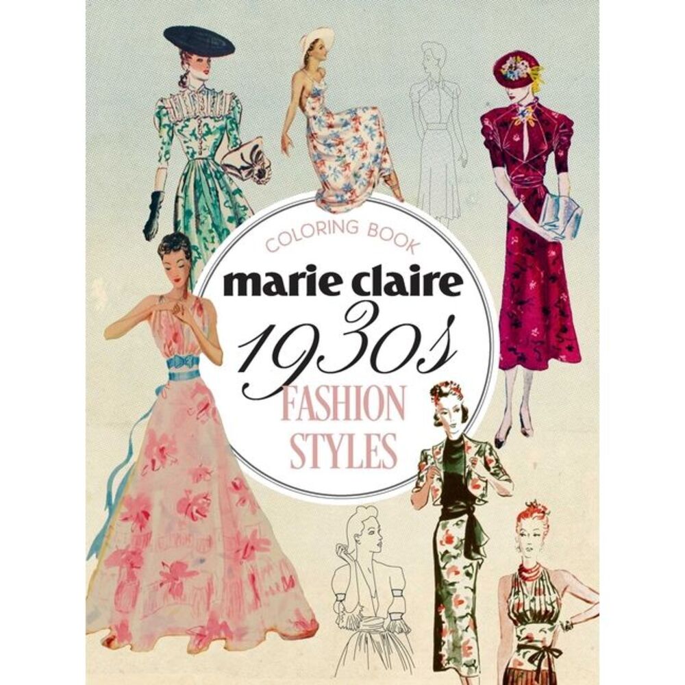 Marie Claire 1930s Fashion Styles Coloring Book -- Rockpool Publishing